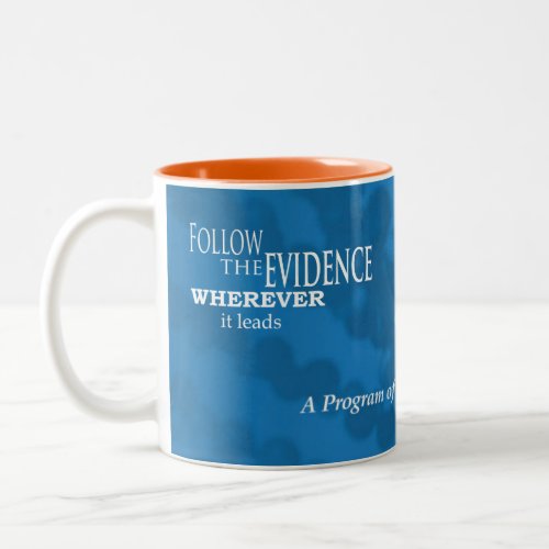 Center for Science and Culture Follow the Evidence Two_Tone Coffee Mug