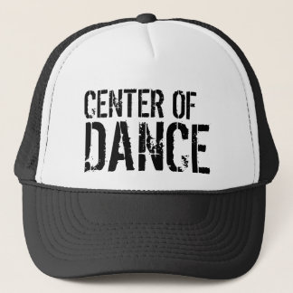 CENTER OF DANCE TRUCKER HAT