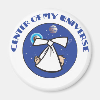 Center Of My Universe Magnet