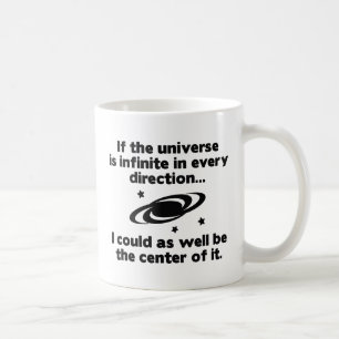 Center Of The Universe Coffee Mug