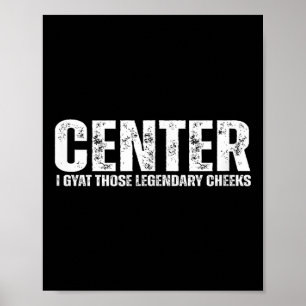 Center Offensive Lineman _ Funny Football Athlete Poster