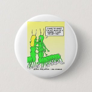 Centipede Dancing Funny Tees, Gifts & Collectibles Button