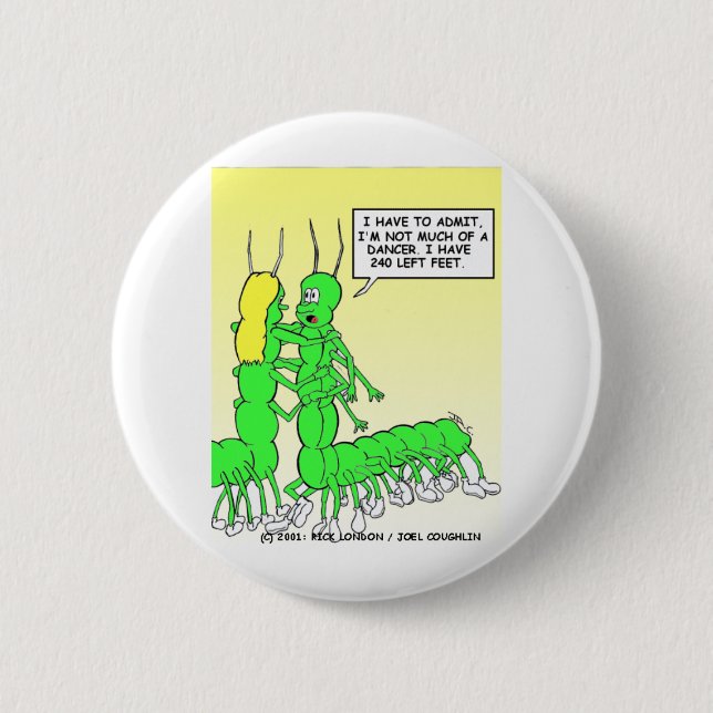 Centipede Dancing Funny Tees, Gifts & Collectibles Button (Front)