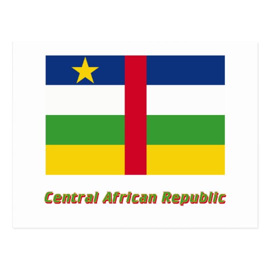 Download Central African Republic Flag with Name Postcard | Zazzle.com