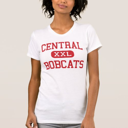 Central _ Bobcats _ High School _ Phoenix Arizona T_Shirt
