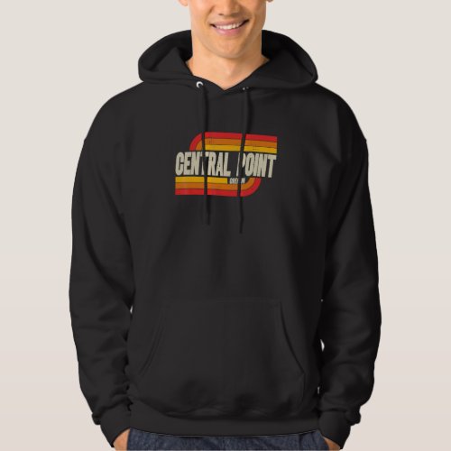 Central Point Oregon Or City Vintage Hoodie