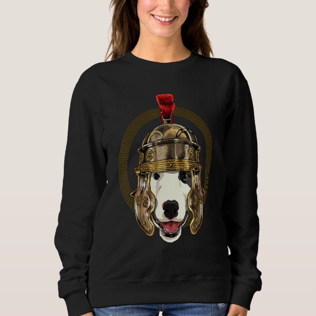 Centurion Bull Terrier Ancient Rome Roman Empire D Sweatshirt (Front)
