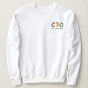 CEO Chief Executive Officer Boss Gift Sweatshirt