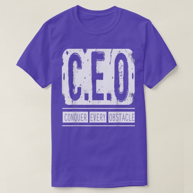 CEO Conquer Every Obstacle CEO T  T-Shirt (Design Front)