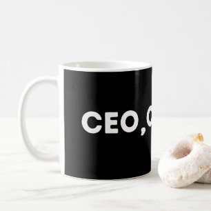 ceo, funny business and entrepreneurship quote coffee mug