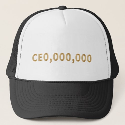 CEO gift Trucker Hat