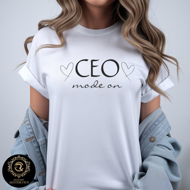 CEO Mode On Boss Quote Business Casual T-Shirt (Creator Uploaded)