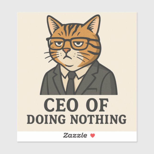 CEO OF DOING NOTHING STICKER (Sheet)