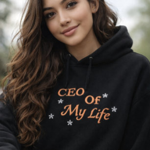 CEO of My Life Embroidered Motivational Hoodie