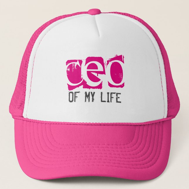 CEO of My Life Trucker Hat (Front)