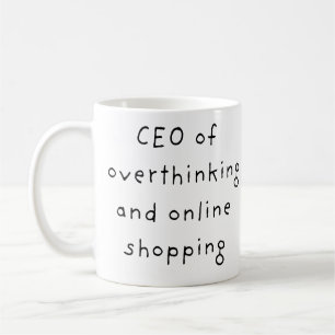 CEO of Overthinking Funny Ceramic Coffee Mug