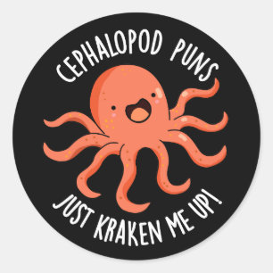 Cephalopod Puns Just Kraken Me Up Pun Dark BG Classic Round Sticker