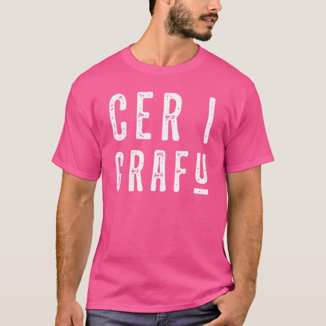 Cer I Grafu, Funny Welsh Slang T-Shirt (Front)