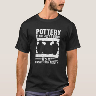 Ceramic Artist Clay Maker Pottery Hobby  4 T-Shirt