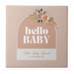 Ceramic tile,  Hello Baby, Boho Modern Baby Shower Ceramic Tile