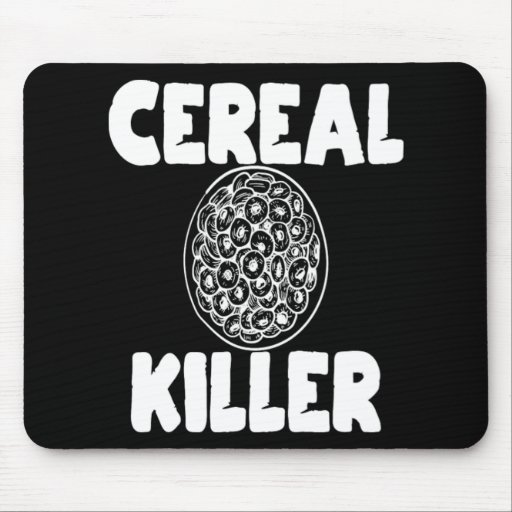 Cereal Killer Breakfast Foodgasm Gift Mouse Pad