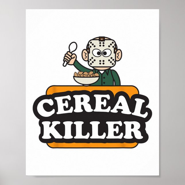 Cereal Killer Food Pun Humor Costume Fun Halloween Poster (Front)