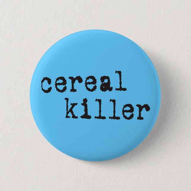 Cereal Killer Shirts & Gifts Button (Front)