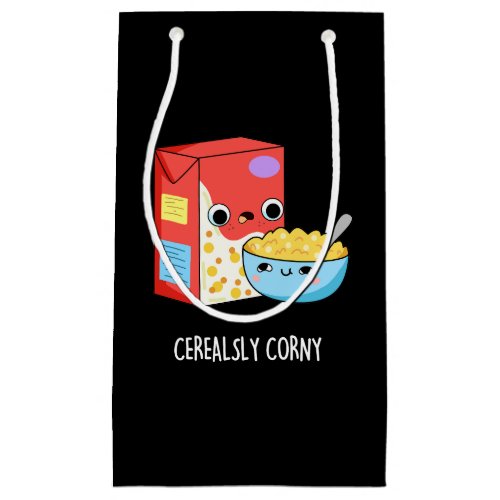 Cerealsly Corny Funny Milk Cereal Pun Dark BG Small Gift Bag