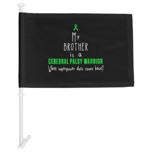 Cerebral Palsy Awareness Brother Warrior T-shirt Car Flag