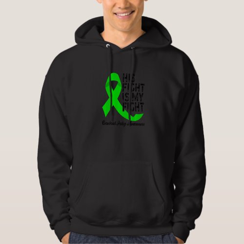 Cerebral Palsy Awareness His Fight Is My Fight Bra Hoodie