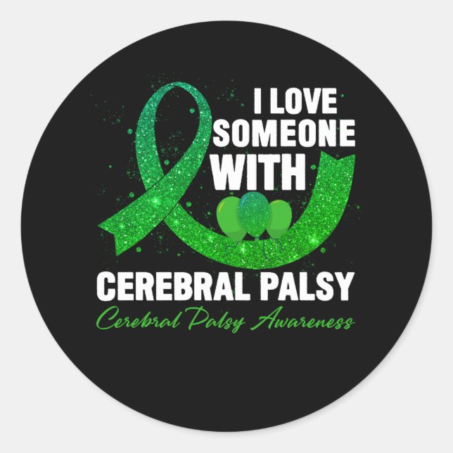 Cerebral Palsy Awareness I Love Someone with Cereb Classic Round Sticker (Front)