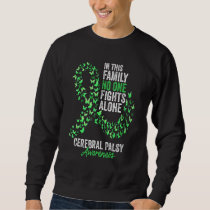 Cerebral Palsy Awareness Month Butterflies Green R Sweatshirt