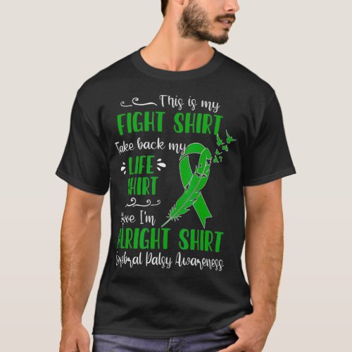Cerebral Palsy Awareness My Fight T_Shirt