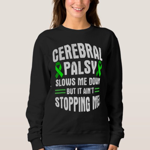 Cerebral Palsy CP Awareness Down Warrior Survivor Sweatshirt