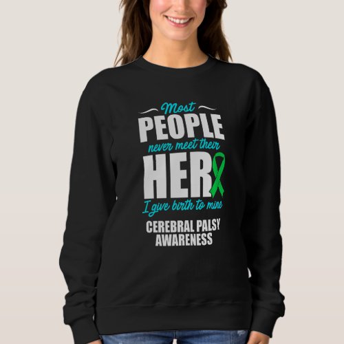 Cerebral Palsy Cp Awareness Hero Warrior Survivor Sweatshirt