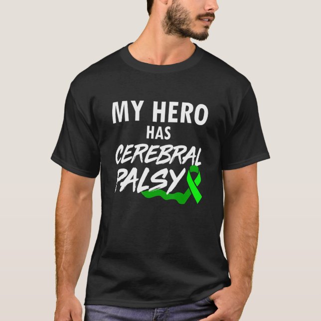 Cerebral Palsy CP Awareness Hero Warrior Survivor T-Shirt (Front)