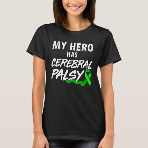 Cerebral Palsy CP Awareness Hero Warrior Survivor T_Shirt