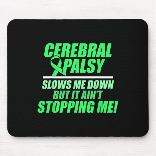 Cerebral Palsy Cp Awareness Slows Warrior Survivor Mouse Pad