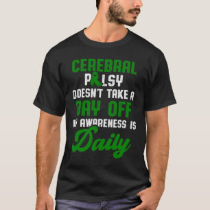 Cerebral Palsy Cp Awareness Treatment Warrior Surv T-Shirt