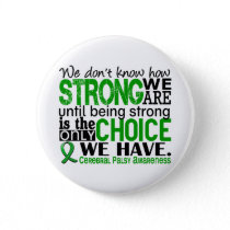 Cerebral Palsy How Strong We Are Button