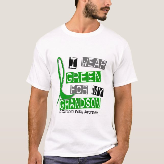 Cerebral Palsy I Wear Green For My Grandson 37 T-Shirt (Front)