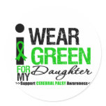 Cerebral Palsy I Wear Green Ribbon For My Daughter Classic Round Sticker