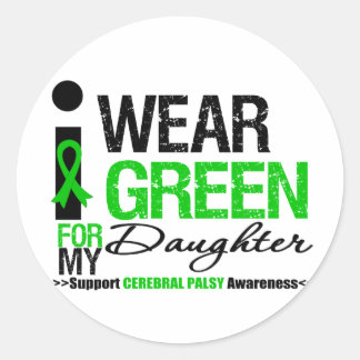 Cerebral Palsy I Wear Green Ribbon For My Daughter Classic Round Sticker