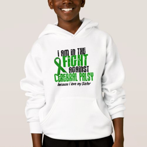 Cerebral Palsy In The Fight For My Sister 1 Hoodie