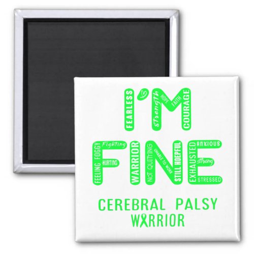 Cerebral Palsy Warrior _ I AM FINE Magnet