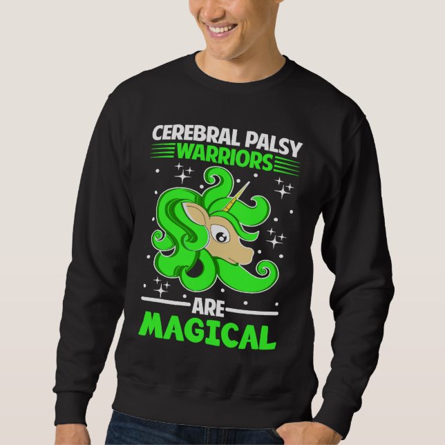 Cerebral Palsy Warriors Are Magical Unicorn Sweatshirt (Front)
