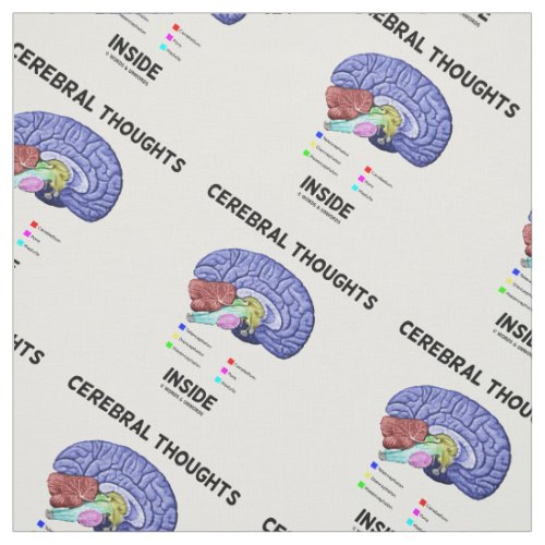 Cerebral Thoughts Inside Thoughtful Brain Humor Fabric