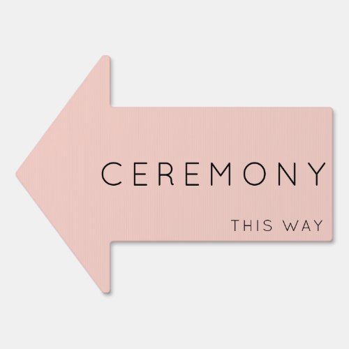 Ceremony This Way Arrow Light Pink Yard Sign