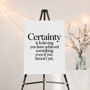 Certainty Success Inspirational Mindset Quote Art Foam Board