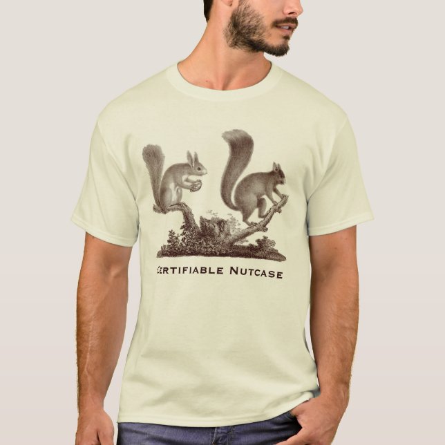 Certifiable Nutcase - Funny T-Shirt Two Squirrels (Front)